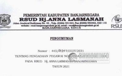 PENGUMUMAN PENGADAAN PEGAWAI NON PNS PADA RSUD Hj. ANNA LASMANAH TAHUN 2021
